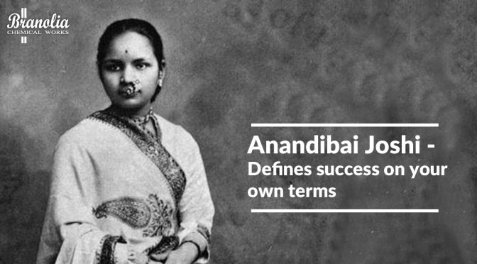 Anandibai Joshi – Defines success on your own terms