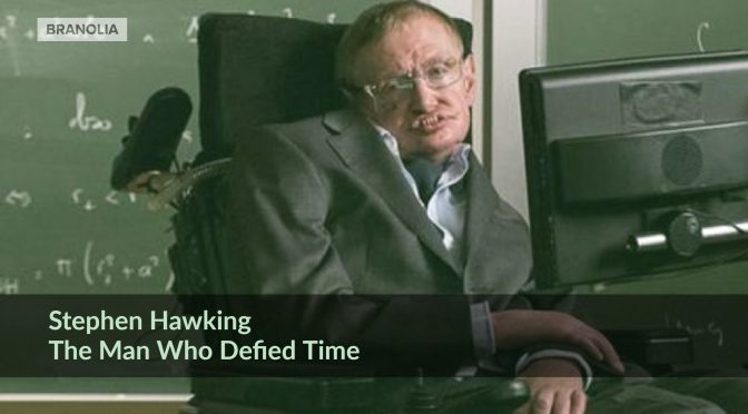 Stephen Hawking: The Man Who Defied Time