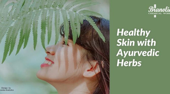 Healthy Skin with Ayurvedic Herbs